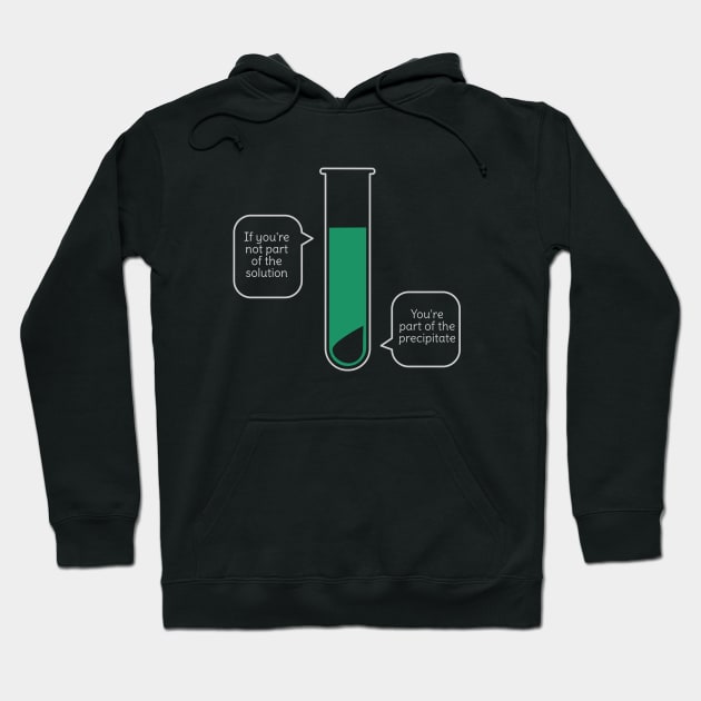 Funny Science Pun Hoodie by happinessinatee
